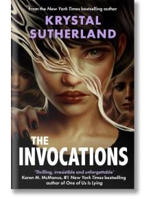 The Invocations - Krystal Sutherland - Жена, Мъж - Hot Key Books - 9781471410932