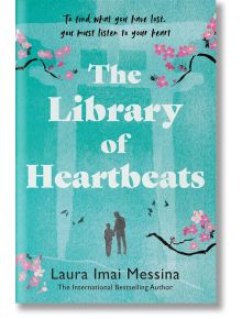 The Library of Heartbeats - Laura Imai Messina - Жена, Мъж - Bonnier Books - 9781786583154
