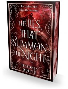 The Lies That Summon the Night (Deluxe Edition) от Tessonja Odette е завладяващ паранормален романс. Тъмночервената и черната ѝ корица е с вихреща се мъгла, богато украсени рамки и слоган "Най-тъмните грехове имат най-сладък вкус".