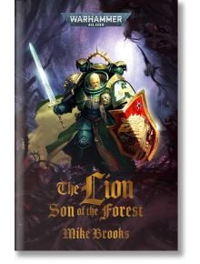 The Lion: Son of the Forest - Mike Brooks - Жена, Мъж - Games Workshop - 9781804073568