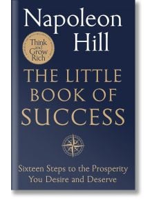 The Little Book of Success - Napoleon Hill - Жена, Мъж - St Martin's Press - 9781250384287