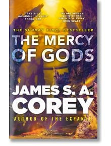 The Mercy of Gods - James S. A. Corey - Жена, Мъж - Little, Brown Book Group - 9780356517827