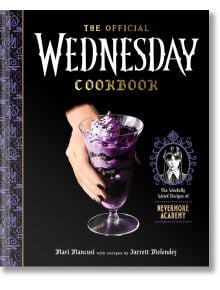 The Official Wednesday Cookbook - Mari Mancusi - Жена, Мъж - Penguin Books Ltd - 9780593797884