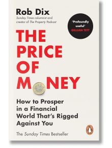 The Price of Money - Rob Dix - Жена, Мъж - Penguin Books Ltd - 9781804945643