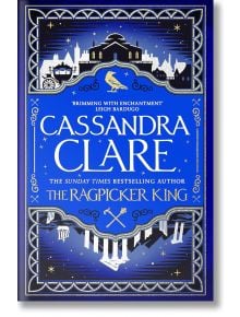 The Ragpicker King - Cassandra Clare, Касандра Клеър - Жена, Мъж - Tor Publishing Group - 9781529001433