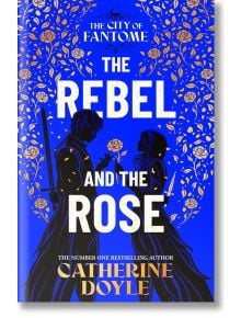 Корицата на "Бунтовникът и розата" изобразява два силуета с мечове на син фон със златни рози и лози, улавяйки романтичното настроение на този изпълнен с магия и предателства роман от поредицата "Градът на Фантом" на Катрин Дойл.
