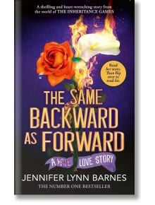 The Same Backward as Forward HB - Дженифър Лин Барнс - Жена, Мъж, Момиче, Момче - Penguin Books Ltd - 9780241772218