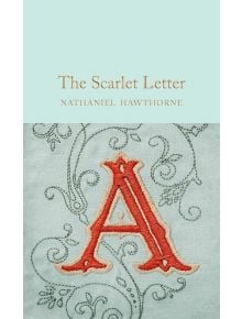 Корица на книгата "Алената буква" (Macmillan Collector's Library) с голямо богато украсено червено А със свитъци върху плат. Златно заглавие и автор се появяват горе на бледосин фон.
