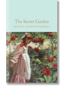 Корицата на книгата "Тайната градина" (Macmillan Collector's Library) представя младо момиче в розова рокля сред високи, разцъфнали червени рози в пищна градина.