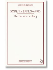 The Seducer's Diary - Soren Kierkegaard - Жена, Мъж - Penguin Books Ltd - 9780241752173
