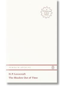 The Shadow Out of Time - Хауърд Лъвкрафт - Жена, Мъж - Penguin Books Ltd - 9780241746837