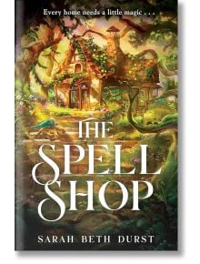 The Spellshop - Sarah Beth Durst - Жена, Мъж - Pan Macmillan - 9781035042340