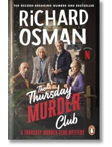The Thursday Murder Club (Film Tie-In) - Ричард Озмън, Richard Osman - Жена, Мъж - Penguin Books Ltd - 9781405985840