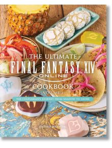 The Ultimate Final Fantasy XIV Cookbook, Vol. 2 - Victoria Rosenthal - Жена, Мъж - Insight Editions - 9798886636932