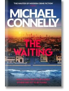 The Waiting - Michael Connelly - Жена, Мъж - Orion Publishing Co - 9781398719033