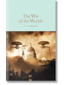 Корицата на книгата "Война на световете" (Macmillan Collector's Library) показва три извънземни машини на триножник, които атакуват градски силует с катедралата "Сейнт Пол" под опушено небе в сепия.