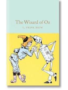 Корицата на "Магьосникът от Оз" (Macmillan Collector's Library), класика от Л. Франк Баум, показва Плашилото и Оловния човек, илюстрирани на жълт фон, а в горната част са изписани заглавието и името на автора.