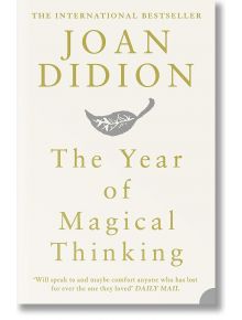 The Year of Magical Thinking - Joan Didion - HarperCollins Publishers - 9780007216857