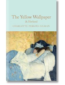 Корица на книгата "Жълтият тапет" и "Херланд" в колекционерската библиотека на Macmillan, на която е изобразена жена, лежаща на легло в стая с шарени жълти тапети.