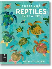 There are Reptiles Everywhere - Camilla de la Bedoyere - Момиче, Момче - Bonnier Books - 9781787419094