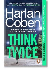 Think Twice - Harlan Coben - Жена, Мъж - Penguin Books Ltd - 9781804943410