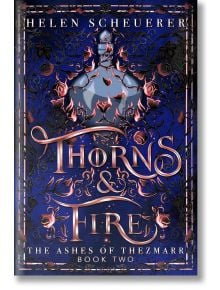Thorns and Fire - Helen Scheuerer - Жена, Мъж - Pan Macmillan - 9781035067329