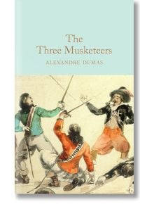 Корица на "Тримата мускетари" (Macmillan Collector's Library), на която трима мъже в исторически дрехи се бият с мечове, а един от тях е паднал на земята.
