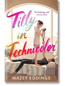 Tilly in Technicolor - Mazey Eddings - Headline Publishing Group - 9781035403981