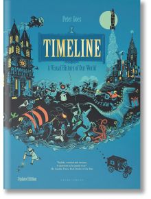 Корица на книгата Timeline: Визуална история на нашия свят, илюстрирана детска книга с причудливи сцени, хора, животни и изобретения на ярък син фон.