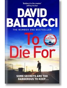 To Die For - David Baldacci - Жена, Мъж - Pan Macmillan - 9781035079957