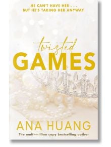 Twisted Games (Twisted Series Book 2) - Ana Huang - Жена, Мъж - Little, Brown Book Group - 9780349434315
