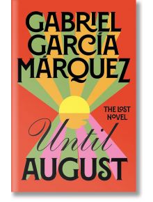 Until August - Gabriel Garcia Marquez - Penguin Books Ltd - 9780241703779