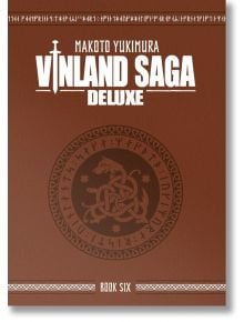 Vinland Saga Deluxe, Vol. 6 - Makoto Yukimura - Момче - Kodansha Comics - 9781646519835
