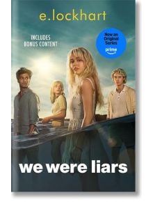 We Were Liars (TV Tie-In Edition) - E. Lockhart - Жена, Мъж, Момиче, Момче - Bonnier Books - 9781471418761