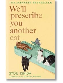 Корицата на книгата Well Prescribe You Another Cat - японски роман с лекуващи котки, които се отпускат в седмичен органайзер за хапчета на светложълт фон, идеален за феновете на Kokoro Clinic for the Soul.