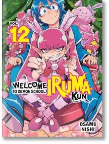 Welcome to Demon School! Iruma-kun, Vol. 12 - Osamu Nishi - Момче - Kodansha Comics - 9781647294137