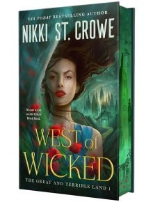 West of Wicked (The Great and Terrible Land, Book 1) - Nikki St. Crowe - Жена, Мъж - Tor Publishing Group - 9781250382191