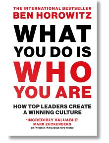 What You Do Is Who You Are - Ben Horowitz - Жена, Мъж - HarperCollins Publishers - 9780008740696