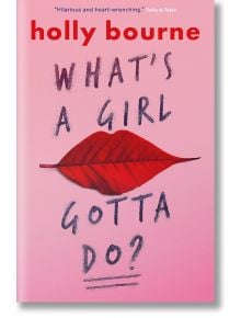 Корицата на "Какво трябва да прави едно момиче?" е с червено листо върху розово, а заглавието е изписано с черни, ръкописни букви около листото - смел, феминистки YA дизайн.