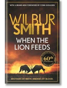 When the Lion Feeds - Wilbur Smith - Жена, Мъж - Bonnier Books - 9781804188231