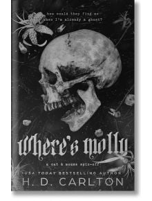 Where's Molly - Х. Д. Карлтън, H. D. Carlton - Жена, Мъж - Zando - 9781638932482