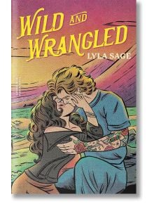 Wild and Wrangled - Lyla Sage - Жена, Мъж - Quercus Publishing - 9781529436754