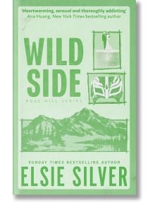 Wild Side - Елси Силвър, Elsie Silver - Жена, Мъж - Piatkus - 9780349441672