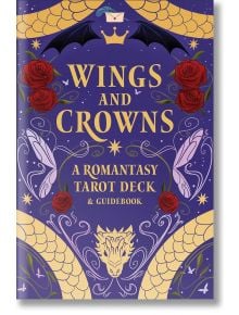 Крила и корони: Корицата на "Романтичната колода и наръчник за таро" показва златни драконови опашки, корона, червени рози, крила на прилеп, пеперуди и лице на дракон в лилаво - идеално за феновете на фантастичните карти таро.