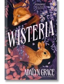 Wisteria - Adalyn Grace - Жена, Мъж - Hodder & Stoughton - 9781399726108