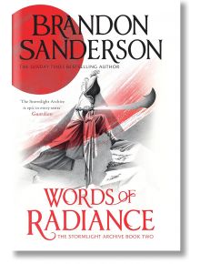 Words of Radiance - Brandon Sanderson - Жена, Мъж - Gollancz - 9781399622073