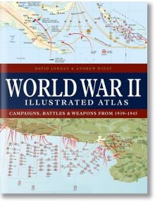 Корица на Илюстрования атлас на Втората световна война: с подробни карти на Втората световна война, илюстриращи бойните маршрути и движението на войските.