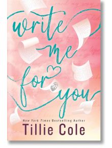 Write Me For You - Tillie Cole - Жена - Penguin Books Ltd - 9781405964708
