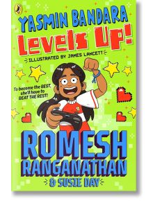 Yasmin Bandara Levels Up! - Romesh Ranganathan - Момиче, Момче - Penguin Books Ltd - 9780241493281