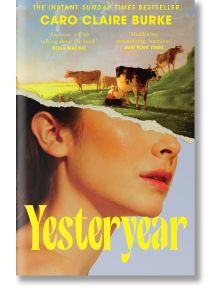 На корицата на книгата „Yesteryear“ – психологически трилър от Каро Клер Бърк – е изобразено лицето на жена, като разкъсана част от него разкрива пасторална гледка. Яркожълтото заглавие в долната част подчертава това увлекателно произведение на съвременна